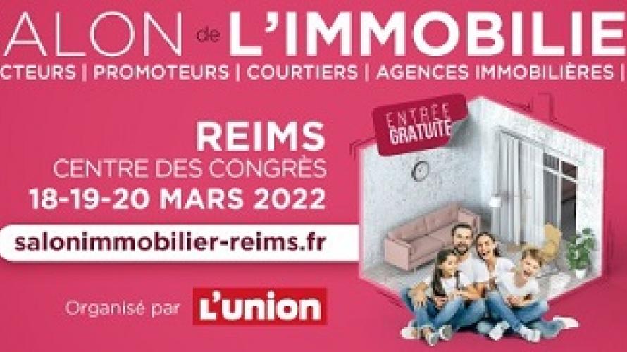 Salon Régional de l'immobilier à Reims du 18 au 20 mars 2022